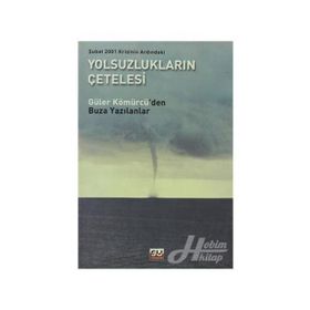 YOLSUZLUĞUN ÇETELESİ - GÜLER KÖMÜRCÜ
