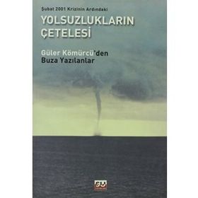 YOLSUZLUĞUN ÇETELESİ - GÜLER KÖMÜRCÜ