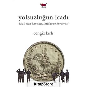 Yolsuzluğun İcadı - Cengiz Kırlı