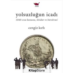 Yolsuzluğun İcadı - Cengiz Kırlı