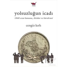 Yolsuzluğun İcadı - Cengiz Kırlı