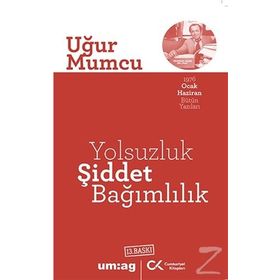 YOLSUZLUK ŞİDDET BAĞIMLILIK - UĞUR MUMCU