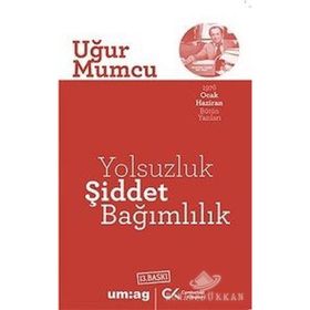YOLSUZLUK ŞİDDET BAĞIMLILIK - UĞUR MUMCU