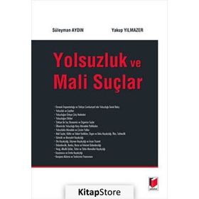 Yolsuzluk ve Mali Suçlar - Yakup Yılmazer Süleyman Aydın