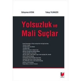 Yolsuzluk ve Mali Suçlar - Yakup Yılmazer Süleyman Aydın