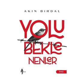 Yolu Beklenenler - Akın Birdal