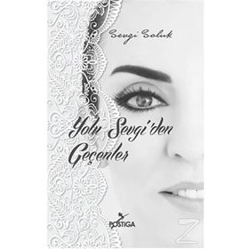 Yolu Sevgi’den Geçenler - Sevgi Soluk