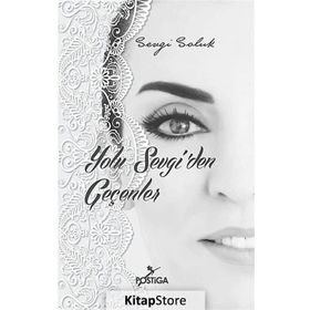 Yolu Sevgi’den Geçenler - Sevgi Soluk