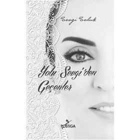 Yolu Sevgi’den Geçenler - Sevgi Soluk