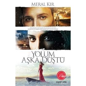 Yolum Aşka Düştü - Meral Kır