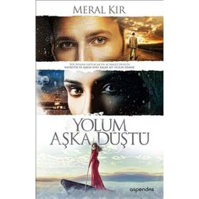 Yolum Aşka Düştü - Meral Kır