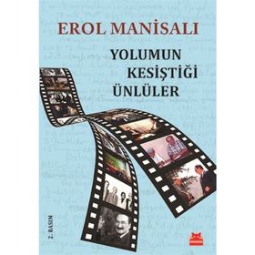 Yolumun Kesiştiği Ünlüler - Erol Manisalı