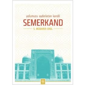 Yolumuzu Aydınlatan Kandil Semerkand-Semerkand Yayınları