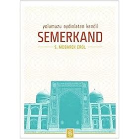 Yolumuzu Aydınlatan Kandil Semerkand-Semerkand Yayınları