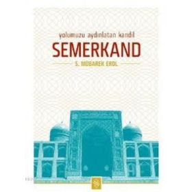 Yolumuzu Aydınlatan Kandil Semerkand-Semerkand Yayınları