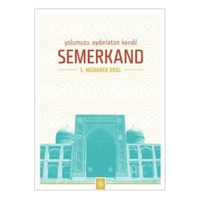 Yolumuzu Aydınlatan Kandil Semerkand-Semerkand Yayınları