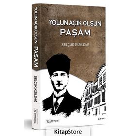 Yolun Açık Olsun Paşam - Selçuk Kızıldağ