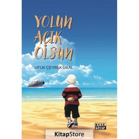 Yolun Açık Olsun Ufuk Çeyrek Ural