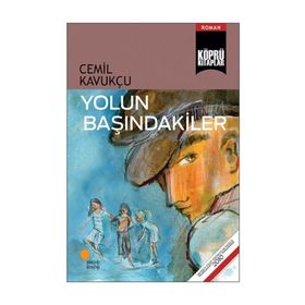 YOLUN BAŞINDAKILER - CEMIL KAVUKÇU