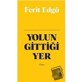 Yolun Gittiği Yer Bez Ciltli - Ferit Edgü