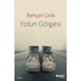 Yolun Gölgesi - Behçet Çelik