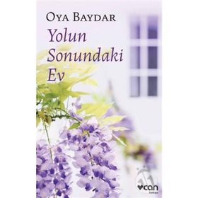 Yolun Sonundaki Ev - Oya Baydar