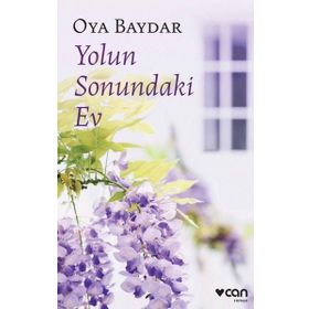 Yolun Sonundaki Ev - Oya Baydar