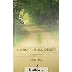 YOL'UN ÜÇ BÜYÜK ÖZELLİĞİ JE TSONGKHAPA - DALAI LAMA
