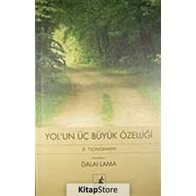 YOL'UN ÜÇ BÜYÜK ÖZELLİĞİ JE TSONGKHAPA - DALAI LAMA