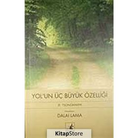 YOL'UN ÜÇ BÜYÜK ÖZELLİĞİ JE TSONGKHAPA - DALAI LAMA