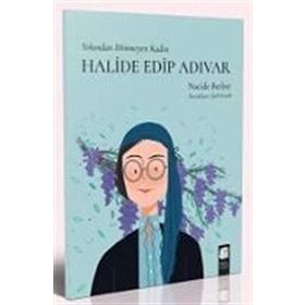 Yolundan Dönmeyen Kadın - Halide Edip Adıvar