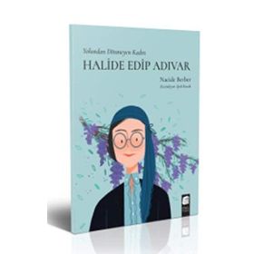 Yolundan Dönmeyen Kadın - Halide Edip Adıvar