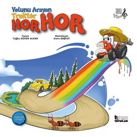 Yolunu Arayan Traktör Horhor - Tuğba Güven Alkan