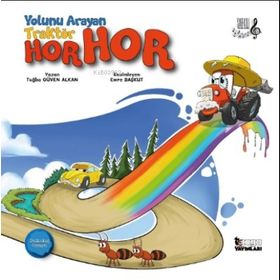 Yolunu Arayan Traktör Horhor - Tuğba Güven Alkan