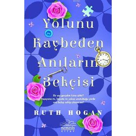 Yolunu Kaybeden Anıların Bekçisi - Ruth Hogan