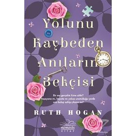 Yolunu Kaybeden Anıların Bekçisi - Ruth Hogan