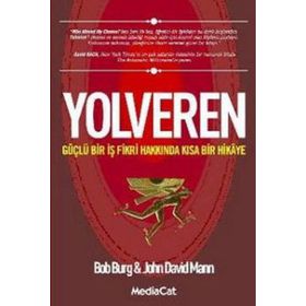 YOLVEREN GÜÇLÜ BIR İŞ HAKKINDA KISA BIR HIKAYE - BOB BURG