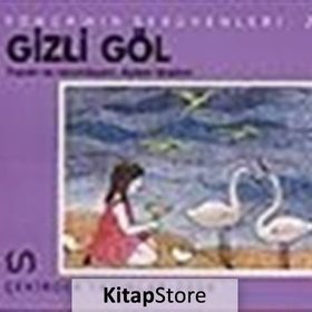Yonca’nın Serüveni - 2 Gizli Göl - Ayten Maden