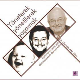 YÖNETEREK YÖNETİLEREK YAŞAMAK - OSMAN ATA ATAÇ