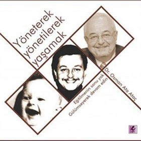 YÖNETEREK YÖNETİLEREK YAŞAMAK - OSMAN ATA ATAÇ