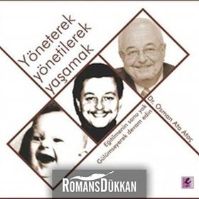 YÖNETEREK YÖNETİLEREK YAŞAMAK - OSMAN ATA ATAÇ