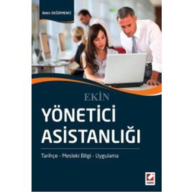 YÖNETICI ASISTANLIĞI - PINAR COŞAN ERKAL;DILAVER TENGILIMOĞLU