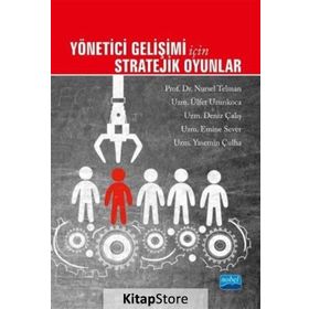 Yönetici Gelişimi İçin Stratejik Oyunlar Kollektif Nobel Yayın Dağıtım