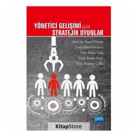Yönetici Gelişimi İçin Stratejik Oyunlar Kollektif Nobel Yayın Dağıtım