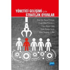 Yönetici Gelişimi İçin Stratejik Oyunlar Kollektif Nobel Yayın Dağıtım