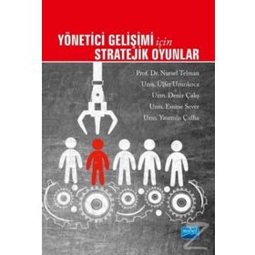 Yönetici Gelişimi İçin Stratejik Oyunlar Kollektif Nobel Yayın Dağıtım