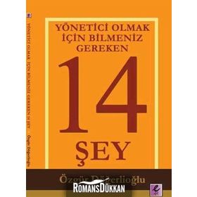 YÖNETICI OLMAK İÇIN BILMENIZ GEREKEN 14 ŞEY - ÖZGÜR DÖĞERLIOĞLU