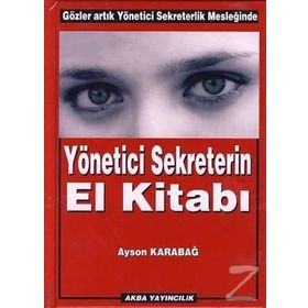 Yönetici Sekreterin El Kitabı - Ayson Karabağ
