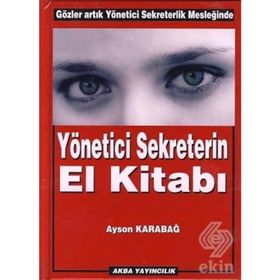 Yönetici Sekreterin El Kitabı - Ayson Karabağ