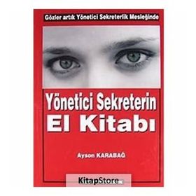 Yönetici Sekreterin El Kitabı - Ayson Karabağ